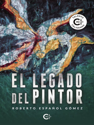 cover image of El legado del pintor